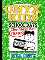 The Class Pet Fraud: Onyx Kids School Days, #2
