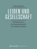 Leiden und Gesellschaft: Psychoanalyse in der Gesellschaftskritik der Frankfurter Schule