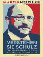 Verstehen Sie Schulz: Wie der mächtigste Mann der SPD wurde, was er ist