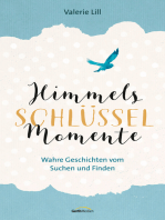 Himmels-Schlüssel-Momente: Wahre Geschichten vom Suchen und Finden.