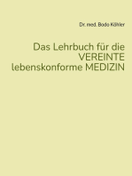 Das Lehrbuch für die VEREINTE lebenskonforme MEDIZIN