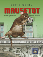Mausetot: Ein Nagerkrimi aus München
