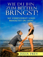 Wie Du ihn zum Betteln bringst