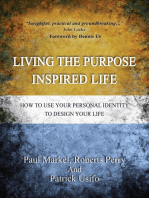 Living the Purpose Inspired Life: 1, #1