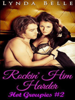 Rockin' Him Harder: Hot Groupies Series, #2