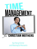 Time Management for Christian Mothers: Christian Mother, #2