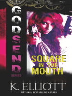Godsend 9: Square In The Mouth