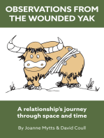Observations from the Wounded Yak: A Relationship's Journey Through Space and Time
