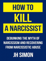 How To Kill A Narcissist: Debunking The Myth Of Narcissism And Recovering From Narcissistic Abuse: Kill A Narcissist, #1