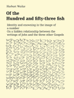 Of the Hundred and fifty-three fish: Identity and enowning in the image of a number On a hidden relationship between the writings of John and the three other Gospels