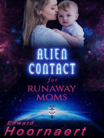 Alien Contact for Runaway Moms
