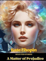 Kate Chopin - Selected Stories: A Matter of Prejudice