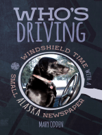 Who's Driving: Windshield Time With a Small Alaska Newspaper