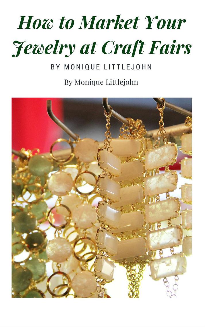 Lea How to Market Jewelry at Craft Shows de Monique