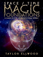 Space/Time Magic Foundations: A Guide to How Space/Time Magic Works: How Space/Time Magic Works, #1