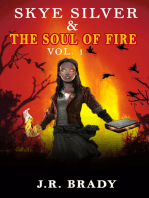 Skye Silver & The Soul of Fire Vol.1