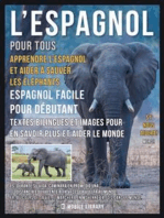 L’Espagnol pour tous - Apprendre L’Espagnol et Aider à Sauver les Éléphants: Espagnol facile pour débutant - Textes bilingues et images pour en savoir plus et aider le monde