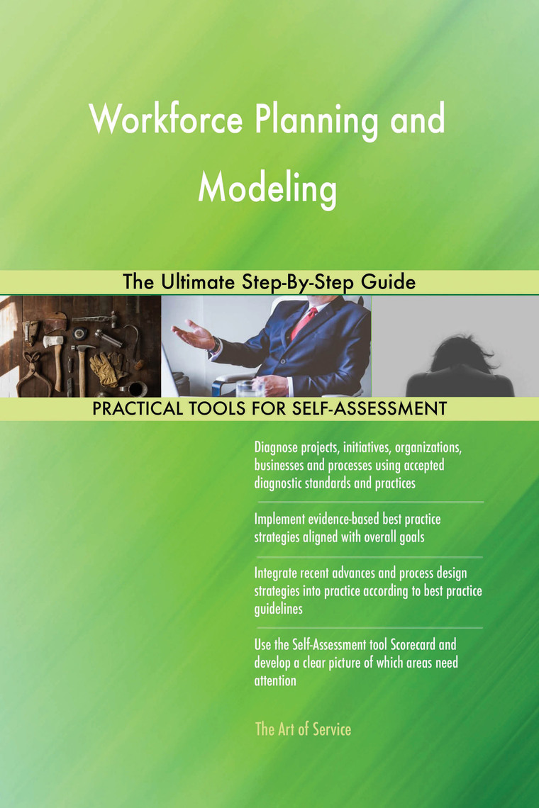 Workforce Planning and Modeling The Ultimate Step-By-Step Guide by ...