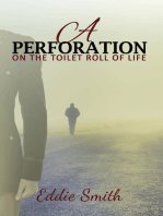 A Perforation-On the Toilet Roll of Life
