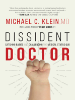Dissident Doctor: My Life Catching Babies and Challenging the Medical Status Quo