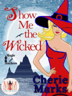 Show Me The Wicked: Magic and Mayhem Universe: Wicked Hearts, #2