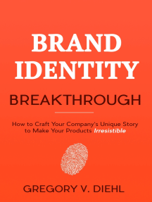 Read Brand Identity Breakthrough Online By Alex Miranda And Gregory Diehl Books