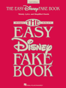 The Easy Disney Fake Book - 2nd Edition: 100 Songs in the Key of C