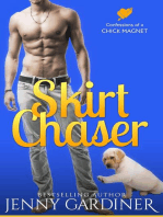 Skirt Chaser: Confessions of a Chick Magnet, #1