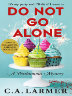 Do Not Go Alone (A Posthumous Mystery)
