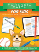 Forensic Faith for Kids: Learn to Share the Truth from a Real Detective