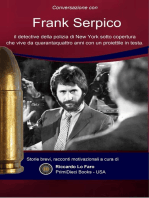 Frank Serpico: 44 Anni Con Una Pallottola In Testa