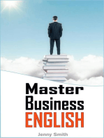 Master Business English: 90 Words and Phrases to Take You to the Next Level: Master Business English, #1