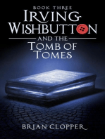Irving Wishbutton and the Tomb of Tomes: Irving Wishbutton, #3