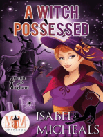 A Witch Possessed: Magic and Mayhem Universe: Magick and Chaos, #1