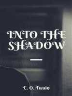 Into The Shadow