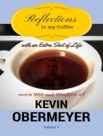 Reflections In My Coffee With An Extra Shot Of Life - Volume 2: Reflections In My Coffee, #2