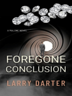 Foregone Conclusion: Malone Mystery Novels, #4