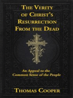 The Verity of Christ’s Resurrection: An Appeal to the Common-Sense of the Appeal