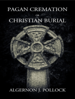 Pagan Cremation or Christian Burial