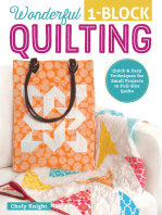 Wonderful One-Block Quilting: Quick & Easy Techniques for Small Projects to Full-Size Quilts