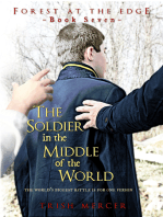 The Soldier in the Middle of the World (Book 7 Forest at the Edge)