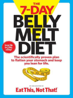 The 7-Day Belly Melt Diet: The scientifically proven plan to flatten your stomach and keep you lean for life.