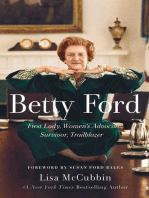 Betty Ford: First Lady, Women's Advocate, Survivor, Trailblazer