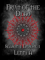 Fruit of the Dead - Season One: Episode One: Fruit of the Dead, #1