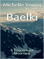 Baelki: A Triumphant Mourning