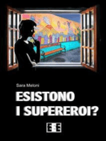 Esistono i supereroi?