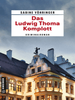 Das Ludwig Thoma Komplott: Kriminalroman
