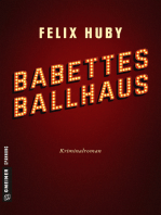 Babettes Ballhaus: Kriminalroman