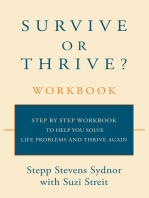 Survive or Thrive? Workbook: Step by Step Workbook to Help You Solve Life Problems and Thrive Again