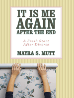 It Is Me … Again … After the End: A Fresh Start After Divorce